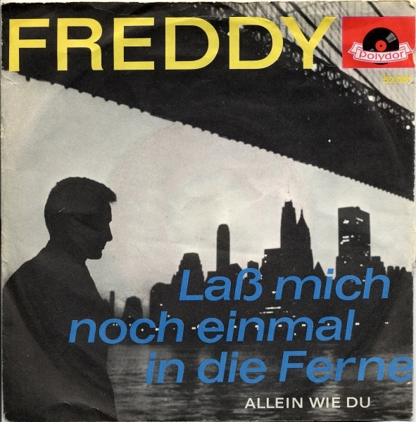 Bild Freddy Quinn – Laß Mich Noch Einmal In Die Ferne | 1963 | Vinyl, 45 RPM, 7″, Single, Mono | Pop | Germany Schallplatten Ankauf