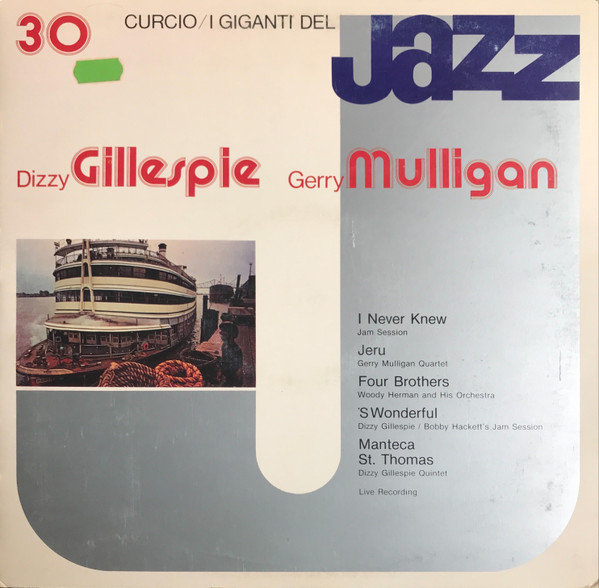 Bild Dizzy Gillespie, Gerry Mulligan – I Giganti Del Jazz Vol. 30 | 1981 | Vinyl, LP, Stereo, Mono, Compilation | Jazz | Italy Schallplatten Ankauf