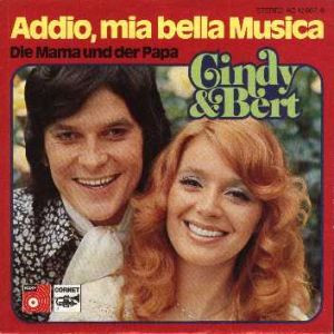 Bild Cindy & Bert – Addio, Mia Bella Musica | 1976 | Vinyl, Stereo, 7″, Single | Pop | Germany Schallplatten Ankauf
