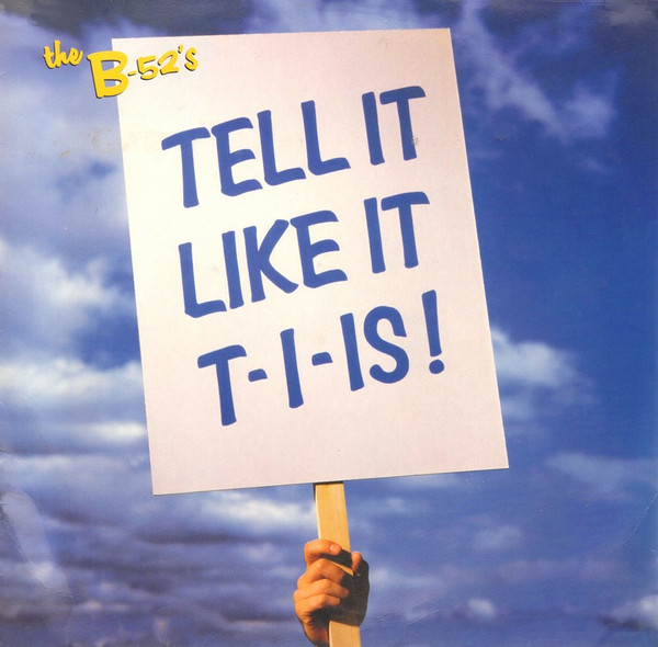 Bild The B-52’s – Tell It Like It T-I-Is ! | Vinyl, 12″, 33 ⅓ RPM | Electronic | Europe Schallplatten Ankauf