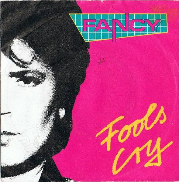 Bild Fancy – Fools Cry | 1988 | Vinyl, 45 RPM, 7″, Single | Electronic | Europe Schallplatten Ankauf