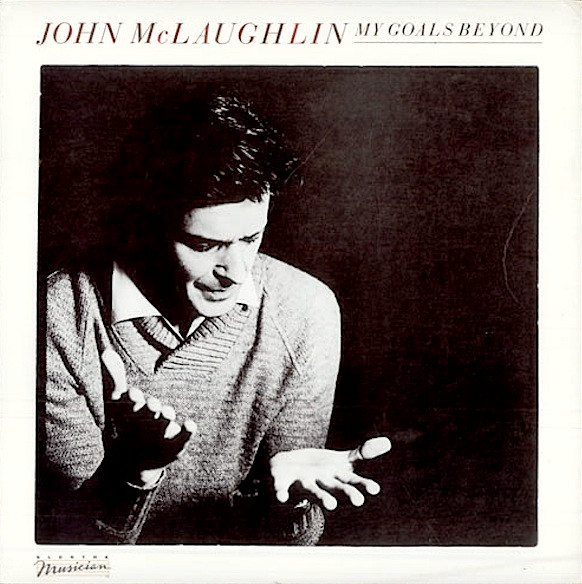 Bild John McLaughlin – My Goals Beyond | Vinyl, LP, Album, Reissue | Jazz | Germany Schallplatten Ankauf