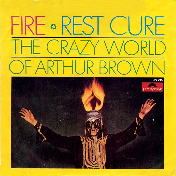 Bild The Crazy World Of Arthur Brown – Fire / Rest Cure | 1968 | Vinyl, 45 RPM, 7″, Single, Mono | Rock | Germany Schallplatten Ankauf