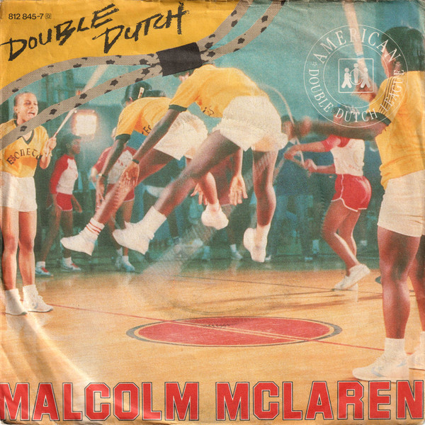 Bild Malcolm McLaren – Double Dutch | 1983 | Vinyl, Stereo, 45 RPM, 7″, Single | Electronic, Hip Hop | Germany Schallplatten Ankauf