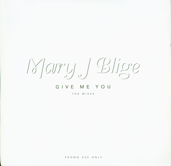 Bild Mary J. Blige – Give Me You (The Mixes) | 2000 | Vinyl, 12″, Promo | Electronic, Hip Hop | Germany Schallplatten Ankauf