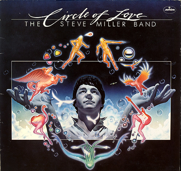 Bild Steve Miller Band – Circle Of Love | 1981 | Vinyl, LP, Album | Rock | Germany Schallplatten Ankauf