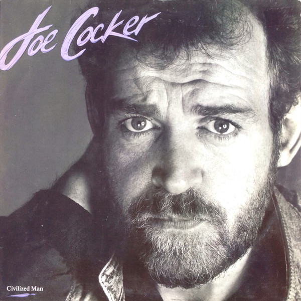 Bild Joe Cocker – Civilized Man | 1984 | Vinyl, LP, Album, Stereo | Rock, Pop | Europe Schallplatten Ankauf