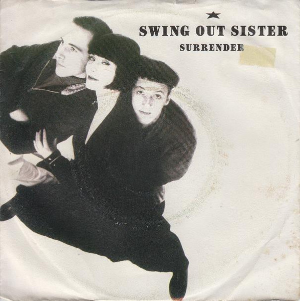 Bild Swing Out Sister – Surrender | 1987 | Vinyl, 45 RPM, 7″, Single | Electronic, Pop | Germany Schallplatten Ankauf