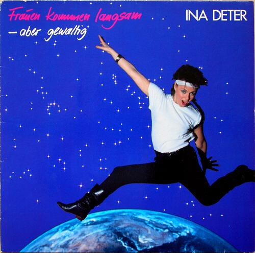 Bild Ina Deter – Frauen Kommen Langsam – Aber Gewaltig | 1986 | Vinyl, LP, Album | Electronic, Rock | Germany Schallplatten Ankauf