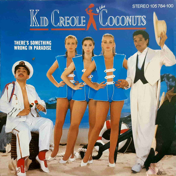 Bild Kid Creole And The Coconuts – There’s Something Wrong In Paradise | 1983 | Vinyl, Stereo, 45 RPM, 7″, Single | Funk / Soul | Europe Schallplatten Ankauf