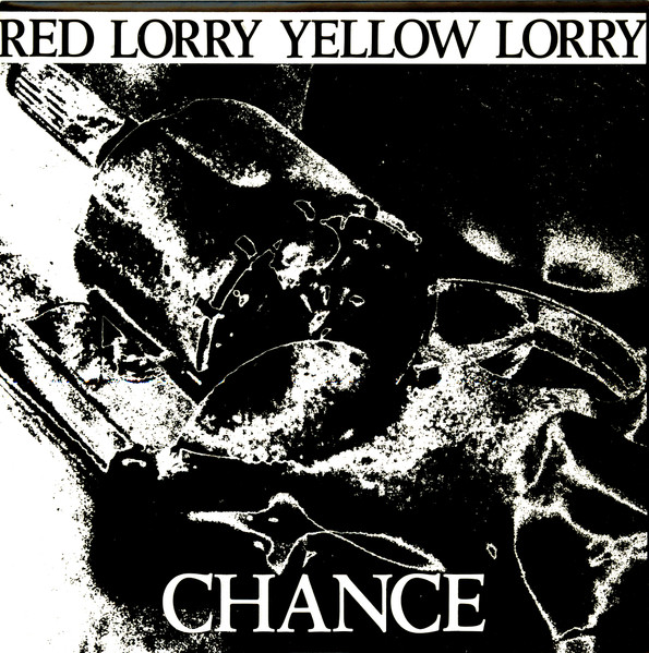 Bild Red Lorry Yellow Lorry – Chance | 1985 | Vinyl, 45 RPM, 7″ | Rock | UK Schallplatten Ankauf