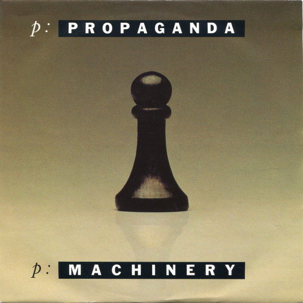 Bild Propaganda – p: Machinery | 1985 | Vinyl, Stereo, 45 RPM, 7″, Single | Electronic | UK Schallplatten Ankauf