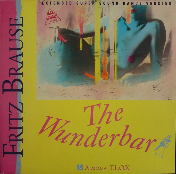 Bild Fritz Brause – The Wunderbar | Vinyl, 12″, Maxi-Single | Electronic | Germany Schallplatten Ankauf