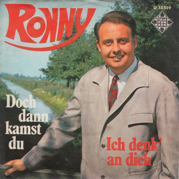 Bild Ronny (4) – Doch Dann Kamst Du / Ich Denk’ An Dich | 1968 | Vinyl, 45 RPM, 7″, Single | Pop, Folk, World, & Country | Germany Schallplatten Ankauf