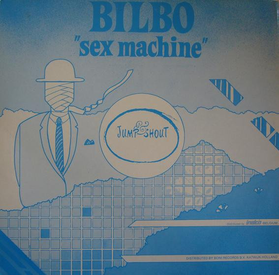 Bild Bilbo – Sex Machine / Relax | Vinyl, Stereo, 12″, 45 RPM | Electronic, Funk / Soul | Belgium Schallplatten Ankauf