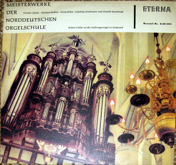 Bild Vincent Lübeck, Nikolaus Bruhns, Georg Böhm, Matthias Weckmann, Dieterich Buxtehude, Robert Köbler – Meisterwerke Der Norddeutschen Orgelschule | Vinyl, LP, Mono | Classical Schallplatten Ankauf