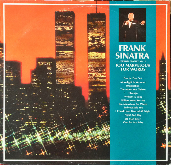 Bild Frank Sinatra – Legendary Concerts Vol. 2‎–Too Marvelous For Words | Vinyl, LP, Stereo | Jazz | Germany Schallplatten Ankauf