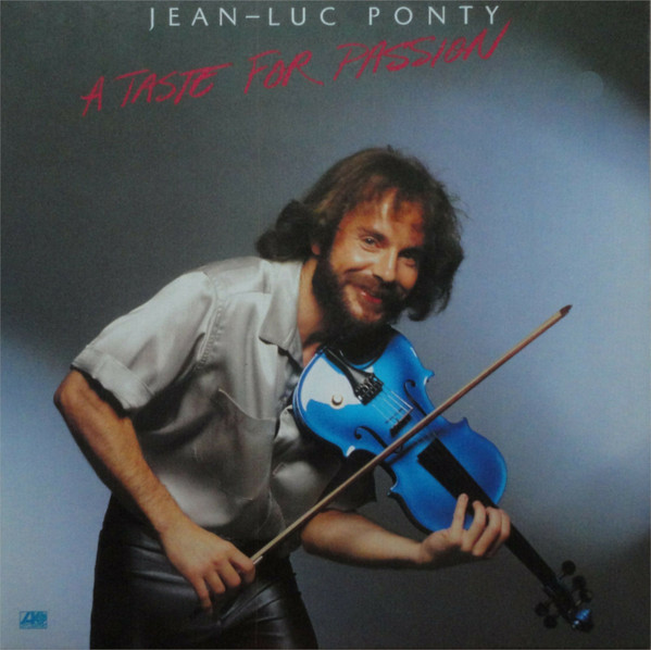 Bild Jean-Luc Ponty – A Taste For Passion | 1979 | Vinyl, LP, Album, Stereo | Jazz | Germany Schallplatten Ankauf
