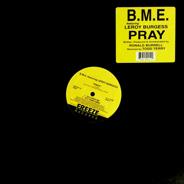 Bild B.M.E. Featuring Leroy Burgess – Pray | 1993 | Vinyl, 12″, 33 ⅓ RPM | Electronic | US Schallplatten Ankauf