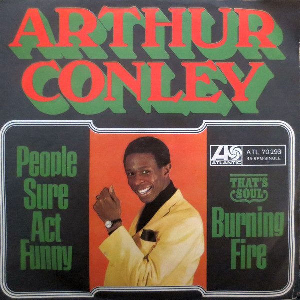 Bild Arthur Conley – People Sure Act Funny / Burning Fire | 1968 | Vinyl, 45 RPM, 7″, Single | Funk / Soul | Germany Schallplatten Ankauf