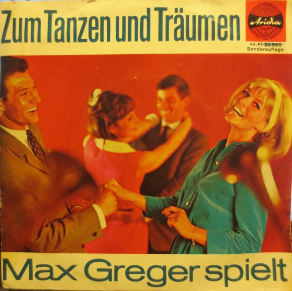 Bild Max Greger Und Sein Orchester – Zum Tanzen Und Träumen | 1963 | Vinyl, 45 RPM, 7″, Single, Mono, Special Edition | Jazz | Germany Schallplatten Ankauf