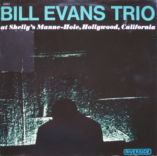 Bild The Bill Evans Trio – At Shelly’s Manne-Hole, Hollywood, California | Vinyl, LP, Album, Reissue | Jazz | Germany Schallplatten Ankauf