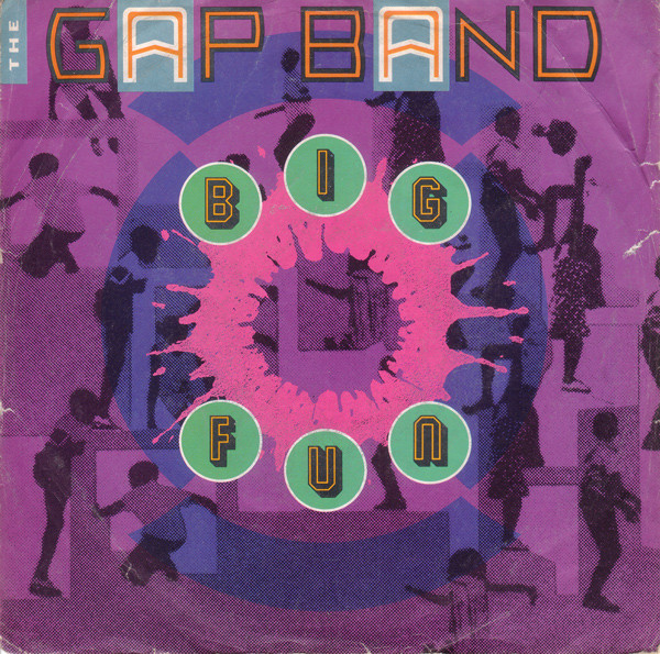 Bild The Gap Band – Big Fun | 1986 | Vinyl, Stereo, 45 RPM, 7″, Single | Electronic, Funk / Soul | Europe Schallplatten Ankauf