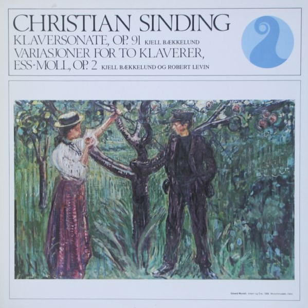 Bild Christian Sinding, Kjell Bækkelund, Robert Levin (4) – Klaversonate, Op. 91 / Variasjoner For To Klaverer, Ess-Moll, Op. 2 | 1976 | Vinyl, LP, Stereo | Classical | Norway Schallplatten Ankauf