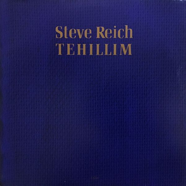 Bild Steve Reich – Tehillim | Vinyl, LP, Album | Classical | Europe Schallplatten Ankauf