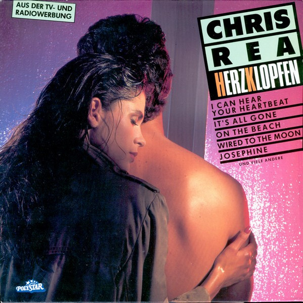 Bild Chris Rea – Herzklopfen | 1986 | Vinyl, LP, Stereo, Compilation | Rock, Pop | Germany Schallplatten Ankauf