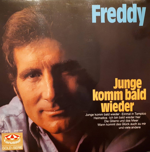 Bild Freddy Quinn – Junge Komm Bald Wieder | 1982 | Vinyl, LP, Compilation | Pop | Germany Schallplatten Ankauf