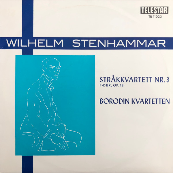 Bild Wilhelm Stenhammar, Borodin String Quartet – Stråkkvartett Nr 3 F-dur, Op. 18 | Vinyl, LP, Mono | Classical | Sweden Schallplatten Ankauf