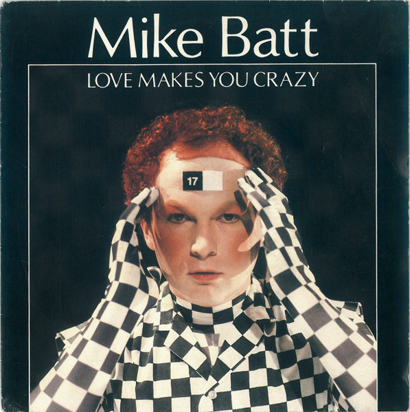 Bild Mike Batt – Love Makes You Crazy | 1982 | Vinyl, Stereo, 45 RPM, 7″, Single | Electronic, Pop | Europe Schallplatten Ankauf