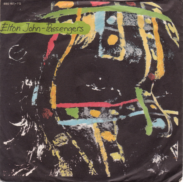 Bild Elton John – Passengers | 1984 | Vinyl, Stereo, 45 RPM, 7″, Single | Rock, Pop | Germany Schallplatten Ankauf