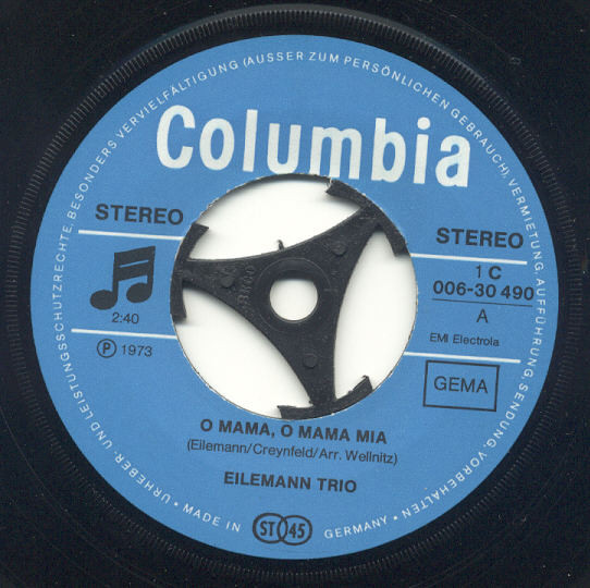 Cover zu Eilemann-Trio - O Mama, O Mama Mia / Ich Geh Ein | 1973 | Vinyl, 45 RPM, 7