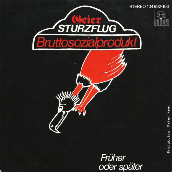 Bild Geier Sturzflug – Bruttosozialprodukt | 1982 | Vinyl, 45 RPM, 7″, Single | Rock | Europe Schallplatten Ankauf