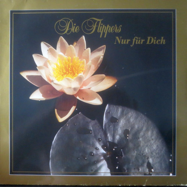 Bild Die Flippers – Nur Für Dich | 1988 | Vinyl, LP, Album, Stereo | Pop | Germany Schallplatten Ankauf