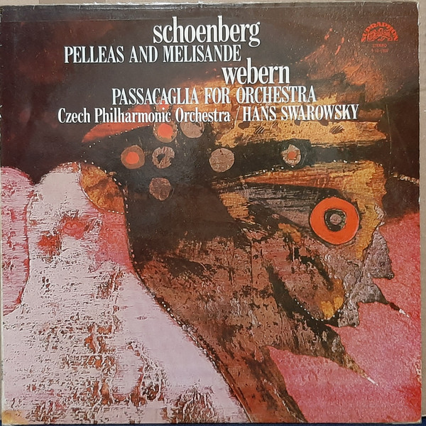 Bild Arnold Schoenberg, Anton Webern, The Czech Philharmonic Orchestra, Hans Swarowsky – Pelleas And Melisande / Passacaglia For Orchestra | Vinyl, LP | Classical | Czechoslovakia Schallplatten Ankauf