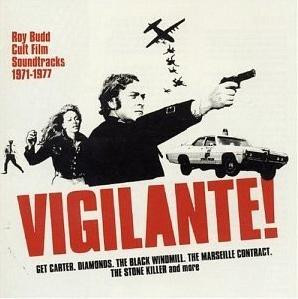 Bild Roy Budd – Vigilante! – Roy Budd Cult Film Soundtracks 1971-1977 | 2004 | Vinyl, LP, Compilation | Jazz, Funk / Soul, Non-Music, Stage & Screen | UK Schallplatten Ankauf
