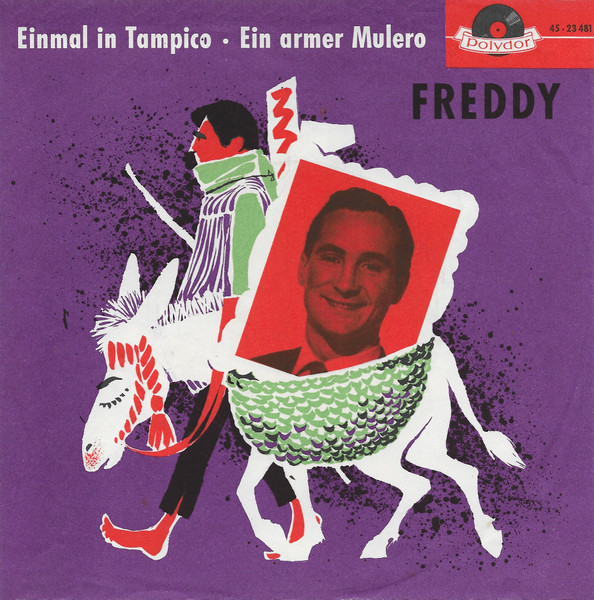 Bild Freddy Quinn – Einmal In Tampico • Ein Armer Mulero | 1957 | Vinyl, 45 RPM, 7″, Single, Mono | Pop | Germany Schallplatten Ankauf