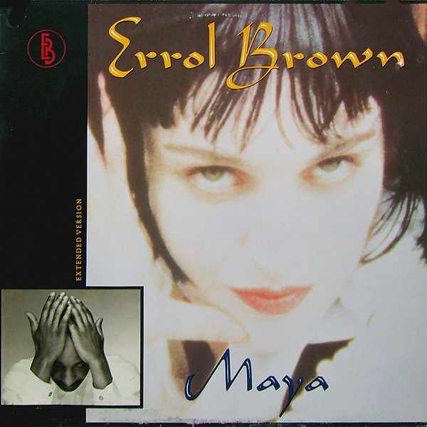 Bild Errol Brown – Maya | 1988 | Vinyl, Stereo, 12″, 45 RPM | Hip Hop, Pop | Europe Schallplatten Ankauf
