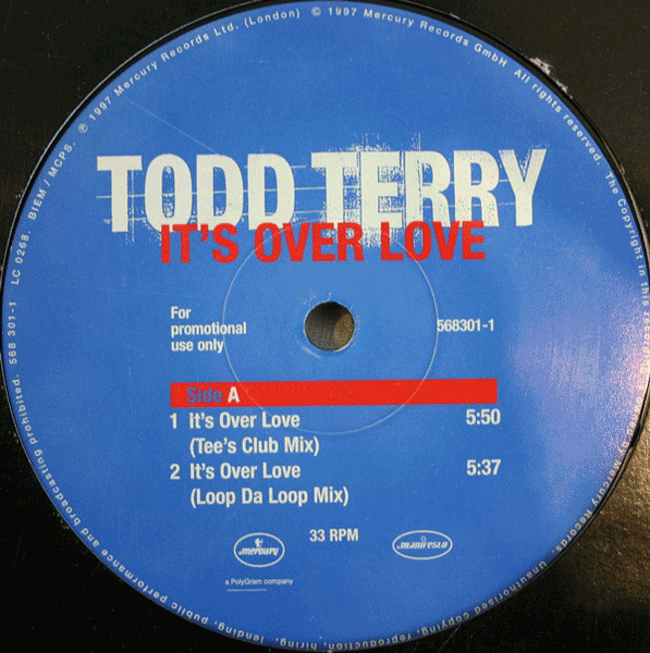 Bild Todd Terry – It’s Over Love | 1997 | Vinyl, 12″, 33 ⅓ RPM, Promo | Electronic | Germany Schallplatten Ankauf