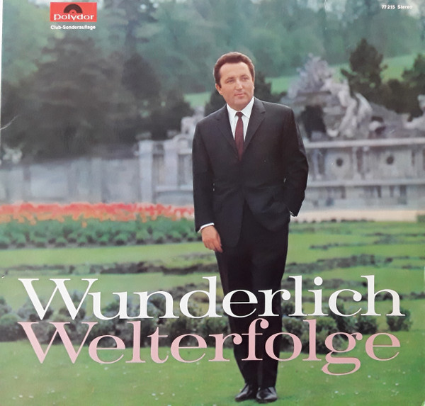 Bild Fritz Wunderlich – Welterfolge | 1968 | Vinyl, LP, Club Edition, Compilation | Classical, Folk, World, & Country, Stage & Screen | Germany Schallplatten Ankauf