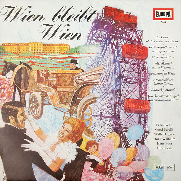 Bild Erika Köth, Gretl Perelli, Willy Hagara, Horst Wilhelm, Hans Putz, Alfons Zitz – Wien Bleibt Wien | Vinyl, LP, Stereo, Compilation | Classical, Folk, World, & Country | Germany Schallplatten Ankauf