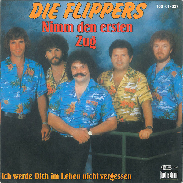 Bild Die Flippers – Nimm  Den Ersten Zug | 1983 | Vinyl, Stereo, 45 RPM, 7″, Single | Folk, World, & Country | Germany Schallplatten Ankauf