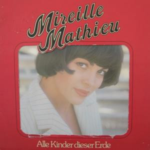 Bild Mireille Mathieu – Alle Kinder Dieser Erde | 1978 | Vinyl, LP, Album | Pop | Germany Schallplatten Ankauf