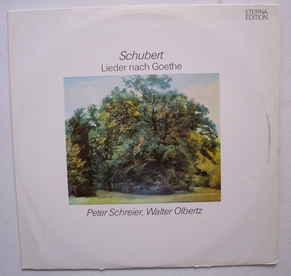 Bild Franz Schubert, Johann Wolfgang von Goethe, Peter Schreier, Walter Olbertz – Lieder Nach Goethe | Vinyl, LP, Stereo, Repress | Classical | German Democratic Republic (GDR) Schallplatten Ankauf