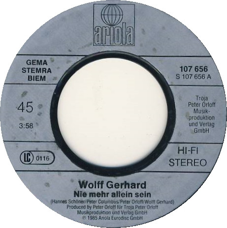Cover zu Wolff Gerhard - Nie Mehr Allein Sein | 1985 | Vinyl, 45 RPM, 7