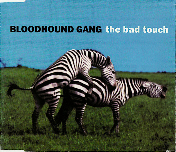 Bild Bloodhound Gang – The Bad Touch | 1999 | CD, Maxi-Single, Enhanced | Electronic, Rock, Pop | Europe Schallplatten Ankauf