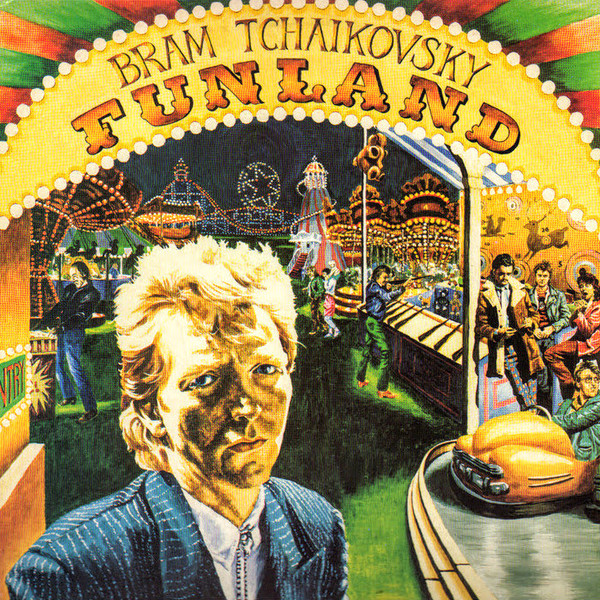 Bild Bram Tchaikovsky – Funland | 1981 | Vinyl, LP, Album | Rock, Pop | Netherlands Schallplatten Ankauf